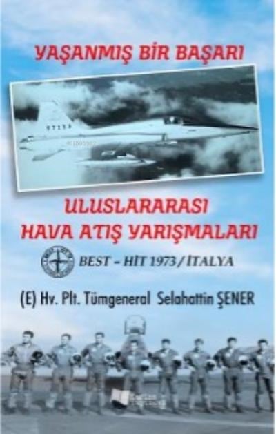 Uluslararası Hava Atış Yarışmaları;Yaşanmış Bir Başarı