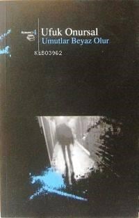 Umutlar Beyaz Olur