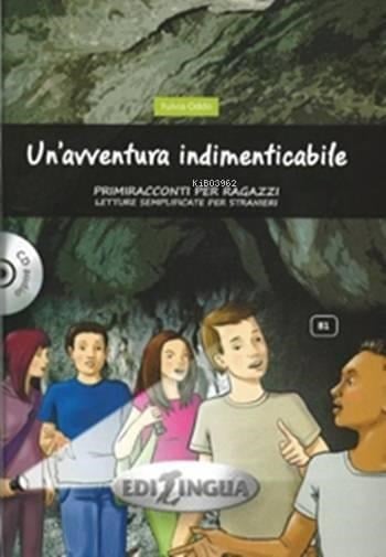 Un'avventura Indimenticabile + CD (B1); Primiracconti Per Ragazzi