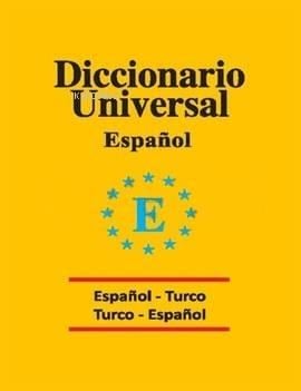 Universal Sözlük İspanyolca Türkçe - Türkçe İspanyolca