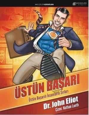 Üstün Başarı: Üstün Başarılı İnsanların Sırları
