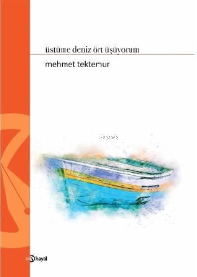 Üstüne Deniz Ört Üşüyorum