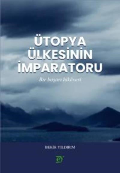Ütopya Ülkesinin İmparatoru (Roman)