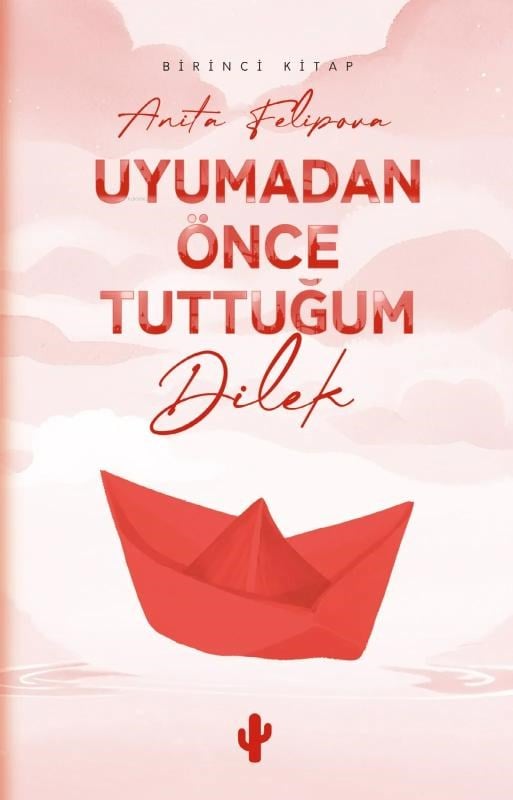 Uyumadan Önce Tuttuğum Dilek 1