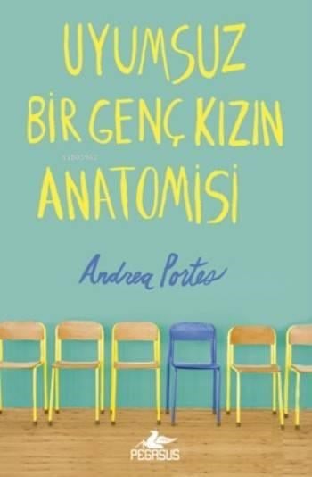 Uyumsuz Bir Genç Kızın Anatomisi (Ciltli)