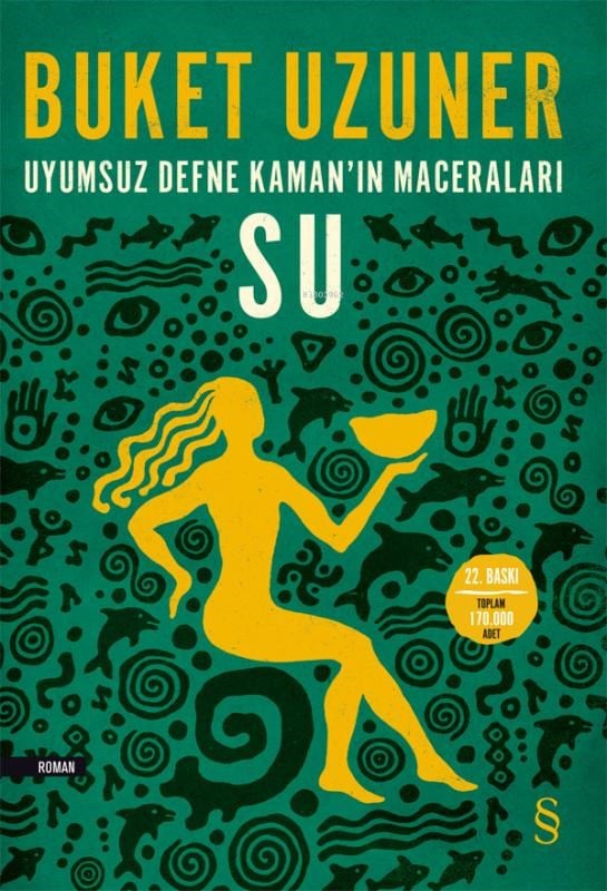 Uyumsuz Defne Kaman'ın Maceraları Su