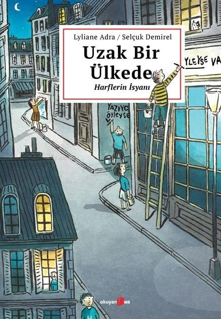 Uzak Bir Ülkede;Harflerin İsyanı