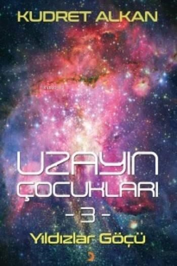 Uzayın Çocukları 3; Yıldızlar Göçü