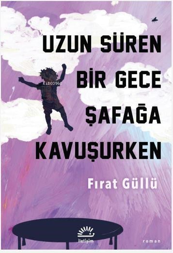 Uzun Süren Bir Gece Şafağa Kavuşurken