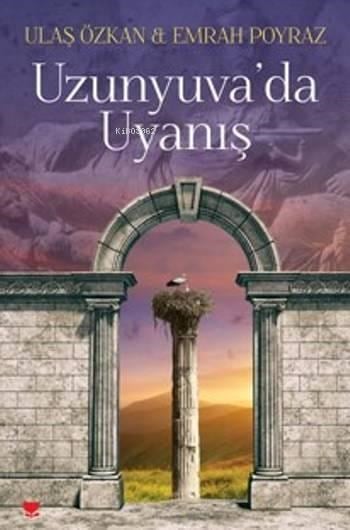 Uzunyuva'da Uyanış