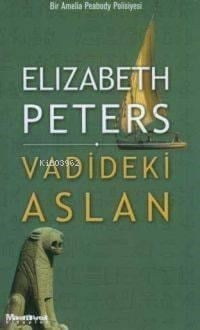 Vadideki Aslan; Bir Amelia Peabody Polisiyesi