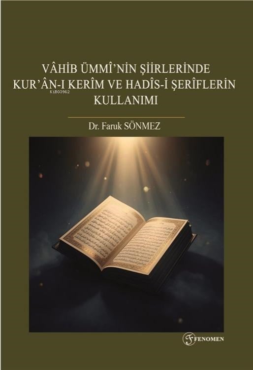 Vahib Ümmi'nin Şiirlerinde Kur'an'ı Kerim ve Hadisi Şerîflerin Kullanımı