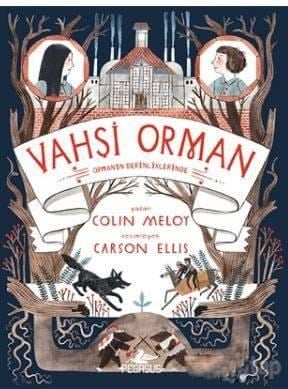 Vahşi Orman - 2; Ormanın Derinliklerinde