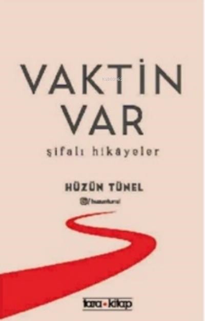 Vaktin Var;Şifalı Hikâyeler