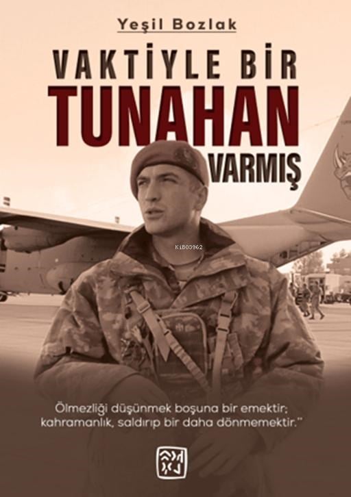 Vaktiyle Bir Tunahan Varmış
