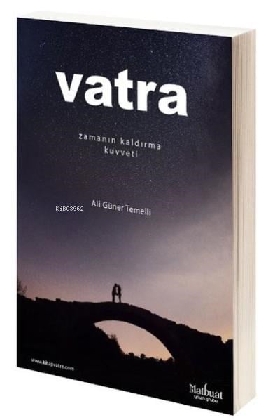 Vatra: Zamanın Kaldırma Kuvveti