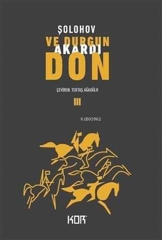 Ve Durgun Akardı Don - 3