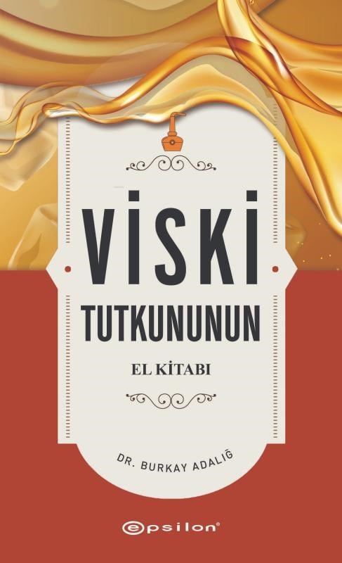 Viski - Tutkununun El Kitabı