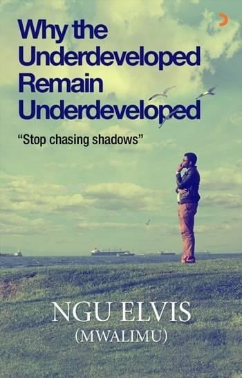 Why The Underdeveloped Remain Underdeveloped; 