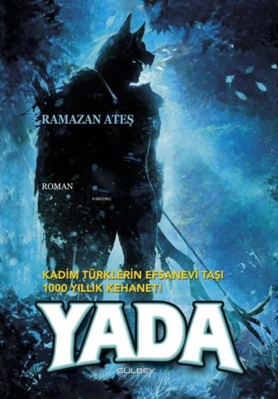 Yada;Kadim Türklerin Efsanevi Taşı 1000 Yıllık  Kehanet!