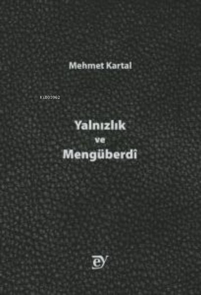 Yalnızlık ve Mengüberdî