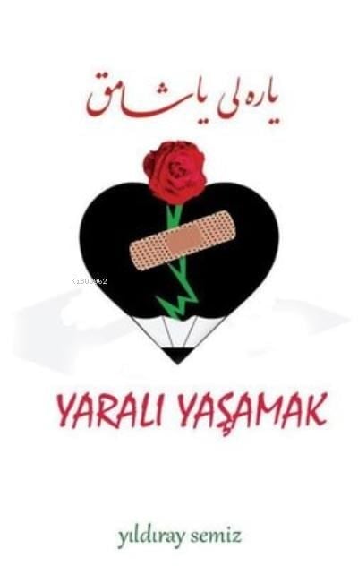 Yaralı Yaşamak