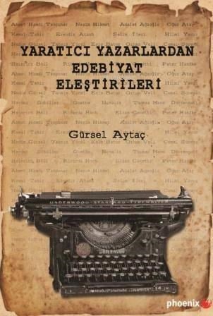 Yaratıcı Yazarlardan Edebiyat Eleştirileri
