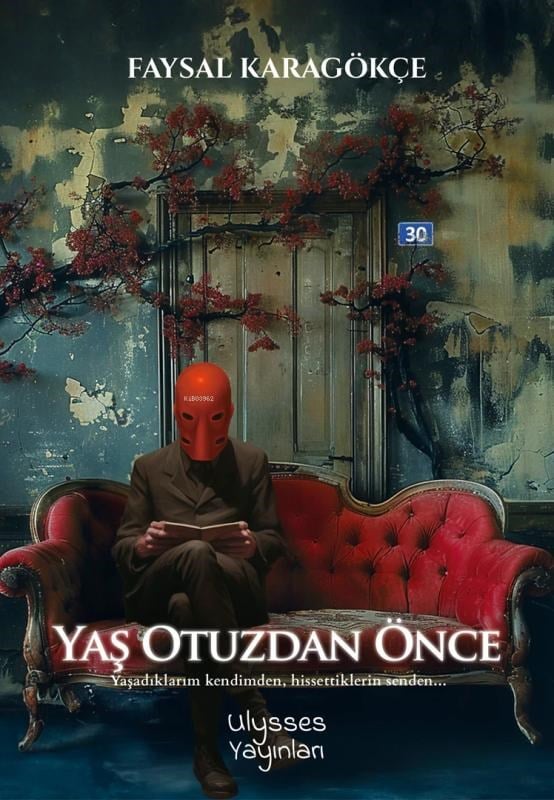 Yaş Otuzdan Önce