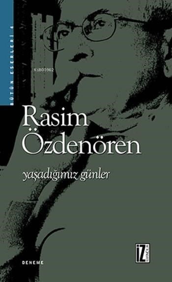 Yaşadığımız Günler