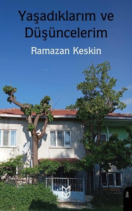 Yaşadıklarım ve Düşüncelerim