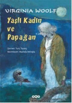 Yaşlı Kadın ve Papağan