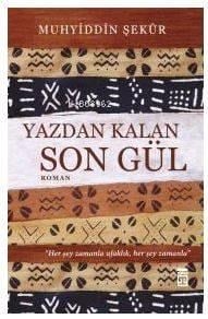 Yazdan Kalan Son Gül
