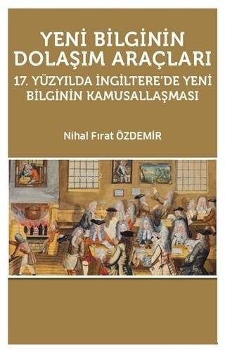 Yeni Bilginin Dolaşım Araçları