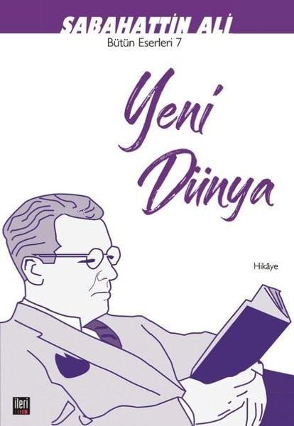 Yeni Dünya;Bütün Eserleri -7