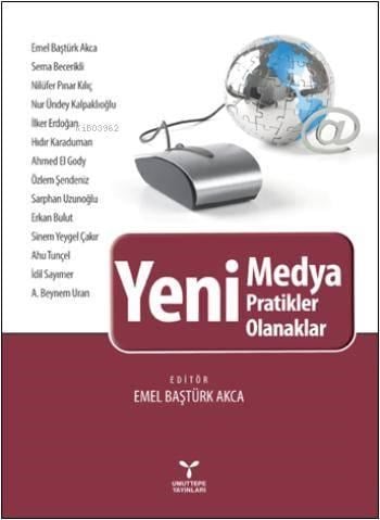 Yeni Medya, Pratikler, Olanaklar