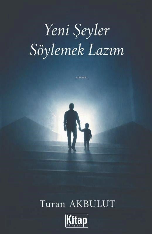 Yeni Şeyler Söylemek Lazım