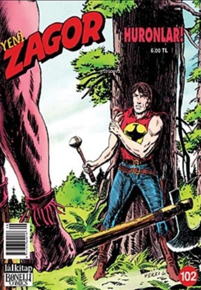 Yeni Zagor Sayı: 102 Huronlar!