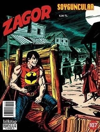 Yeni Zagor Sayı: 107 Soyguncular