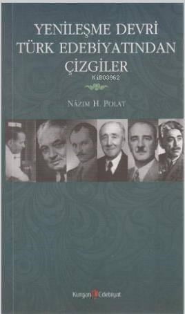 Yenileşme Devri Türk Edebiyatından Çizgiler