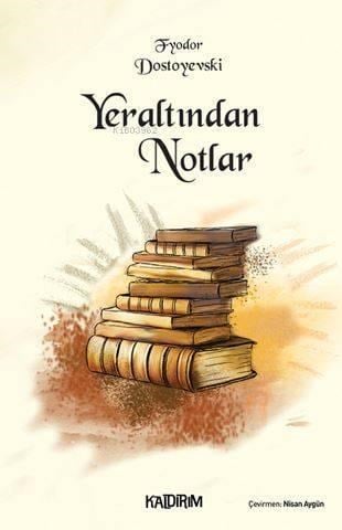 Yer Altından Notlar