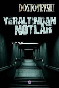 Yeraltından Notlar