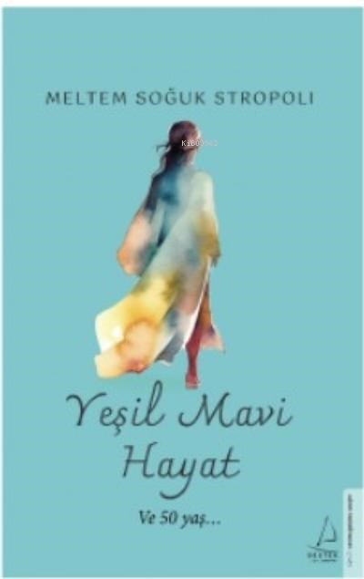 Yeşil Mavi Hayat;Ve 50 Yaş