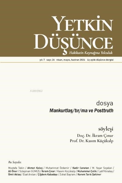 Yetkin Düşünce Sayı: 26;Mankurtlaş/tır/ma ve Posttruth