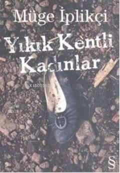 Yıkık Kentli Kadınlar