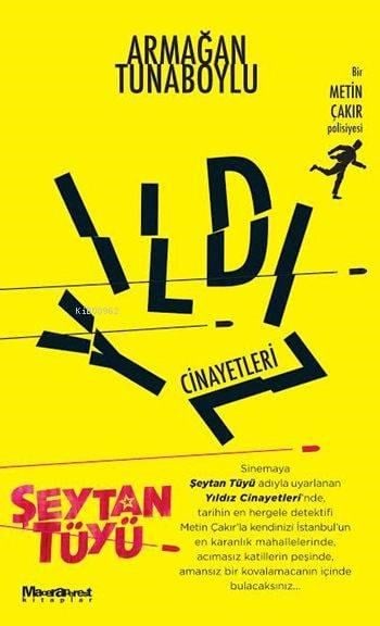 Yıldız Cinayetleri; Bir Metin Çakır Polisiyesi