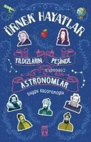 Yıldızların Peşinde - Astronomlar
