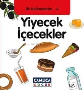 Yiyecek İçecekler; İlk Kelimelerim 4