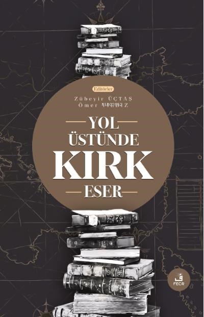 Yol Üstünde Kırk Eser