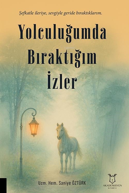 Yolculuğumda Bıraktığım İzler