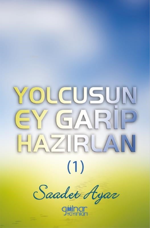 Yolcusun Ey Garip Hazırlan (1)